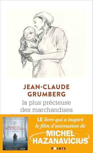 La Plus Précieuse des marchandises. Un conte von Points