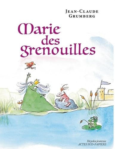Marie des grenouilles von ACTES SUD