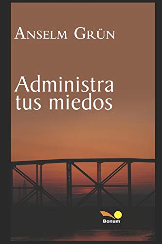 ADMINISTRA TUS MIEDOS ADMINISTRA TUS MIEDOS von Independently Published