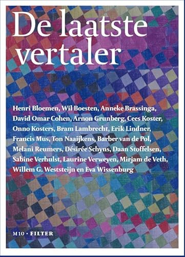 De laatste vertaler: Het afgelopen vertaaljaar (2024) (Filter – Tijdschrift over vertalen) von M10Boeken
