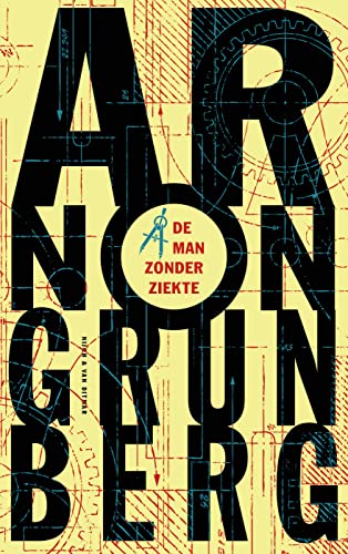 De man zonder ziekte De man zonder ziekte von Nijgh & Van Ditmar