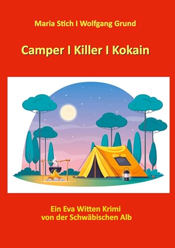 Camper I Killer I Kokain von BoD – Books on Demand