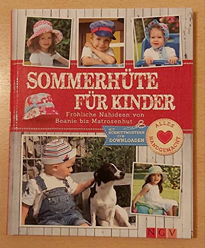 Sommerhüte für Kinder: Fröhliche Nähideen von Beanie bis Matrosenhut Sommerhüte für Kinder: Fröhliche Nähideen von Beanie bis Matrosenhut