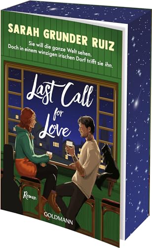 Last Call for Love: Roman - Mit wunderschönem farbigem Buchschnitt