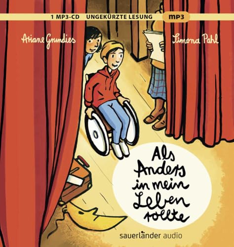 Als Anders in mein Leben rollte: Warmherziges Kinderhörbuch über Inklusion ab 8 Jahren Als Anders in mein Leben rollte: Warmherziges Kinderhörbuch über Inklusion ab 8 Jahren