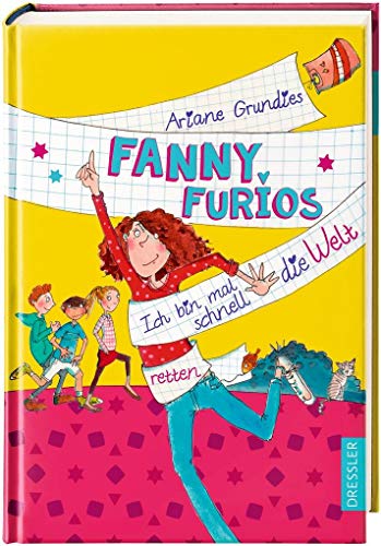 Fanny Furios: Ich bin mal schnell die Welt retten