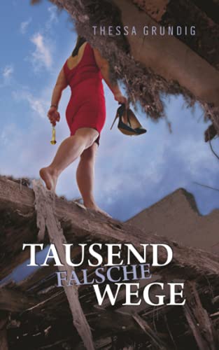 Tausend falsche Wege: inkl. Bonuskapitel (Elenas chaotische Welt, Band 1)