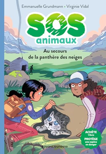 SOS Animaux, Tome 01: Au secours de la panthère des neiges von BAYARD JEUNESSE