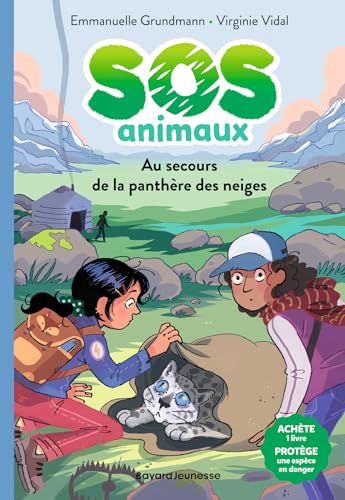 SOS Animaux sauvages, Tome 01: Au secours de la panthère des neiges von BAYARD JEUNESSE