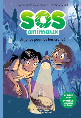 SOS Animaux sauvages, Tome 04: Urgence pour les hérissons ! von BAYARD JEUNESSE