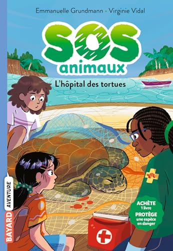SOS Animaux sauvages, Tome 05: L'hôpital des tortues von BAYARD JEUNESSE