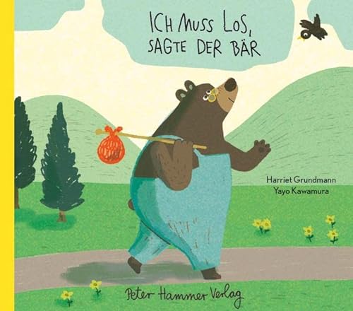 Ich muss los, sagte der Bär von Peter Hammer Verlag