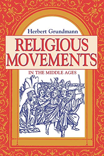 Religious Movements in the Middle Ages von University of Notre Dame Press