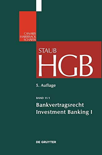 Bankvertragsrecht: Investment Banking II (Großkommentare der Praxis, Band 2) von de Gruyter