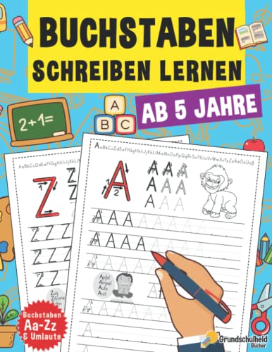 Buchstaben Schreiben Lernen: Vorschule Übungshefte Ab 5 Jahre Für Junge Und Mädchen, Auch Für Kindergarten Und Grundschule, Perfekt zum Üben (XXL ... - auch für Kindergarten und Schule, Band 2) von Independently published
