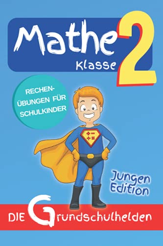 Matheaufgaben Klasse 2: Rechnenübungen für Schulkinder - Jungen Edition von Independently published
