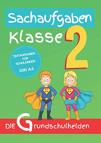 Sachaufgaben Klasse 2: Textaufgaben für Schulkinder DIN A4 von Independently published