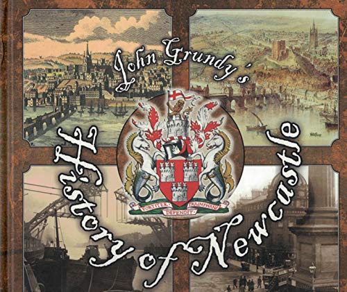 John Grundy's History of Newcastle