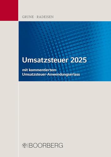 Umsatzsteuer 2025: Umsatzsteuergesetz (UStG) - Umsatzsteuer-Durchführungsverordnung (UStDV) - Verwaltungsregelung zur Anwendung des ... (MwStVO), Rechtsstand: 1.1.2025 von Richard Boorberg Verlag