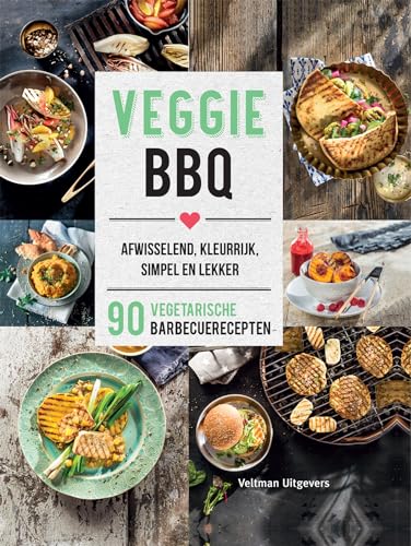 Veggie BBQ: 90 vegetarische barbecuerecepten von Veltman Uitgevers B.V.