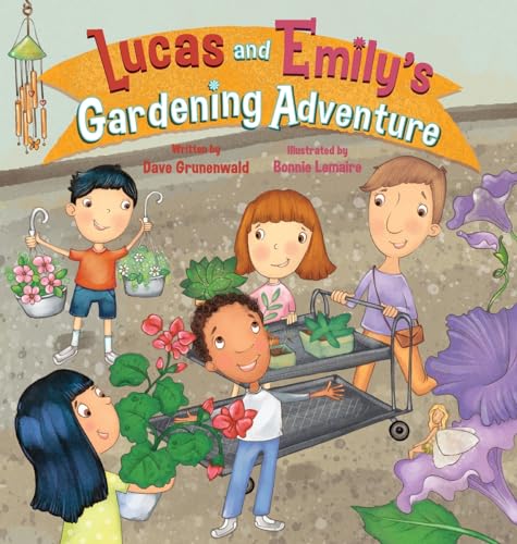 Lucas and Emily's Gardening Adventure von Halo Publishing International