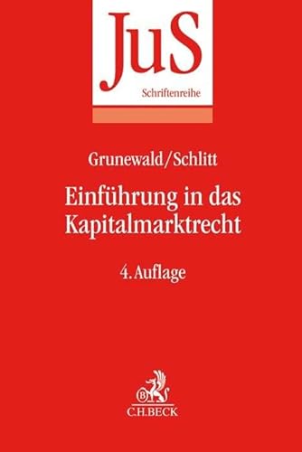 Einführung in das Kapitalmarktrecht (JuS-Schriftenreihe/Studium)