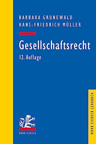 Gesellschaftsrecht (Mohr Lehrbuch) von Mohr Siebeck