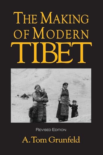 The Making of Modern Tibet (CSIA Studies in International) von Routledge