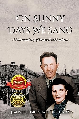 On Sunny Days We Sang: A Holocaust Story of Survival and Resilience (Holocaust Survivor True Stories) von Amsterdam Publishers