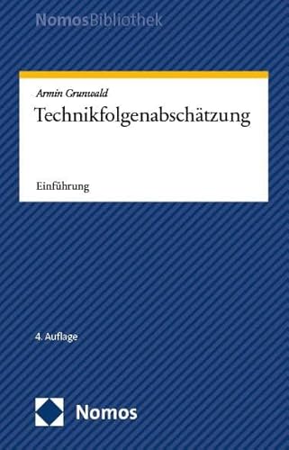 Technikfolgenabschätzung: Einführung (NomosBibliothek) von Nomos