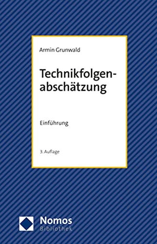 Technikfolgenabschätzung: Einführung (NomosBibliothek) von Nomos