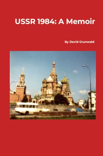 USSR 1984: A Memoir von Lulu.com