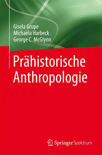 Prähistorische Anthropologie von Springer Spektrum