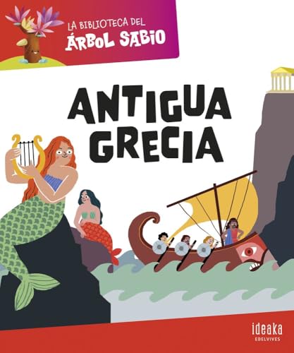 La Biblioteca del Árbol Sabio : Antigua Grecia (IDEAKA) von Editorial Luis Vives (Edelvives)