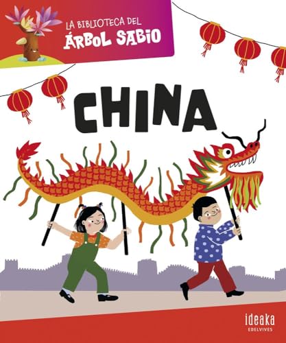 La Biblioteca del Árbol Sabio : China (IDEAKA) von Editorial Luis Vives (Edelvives)