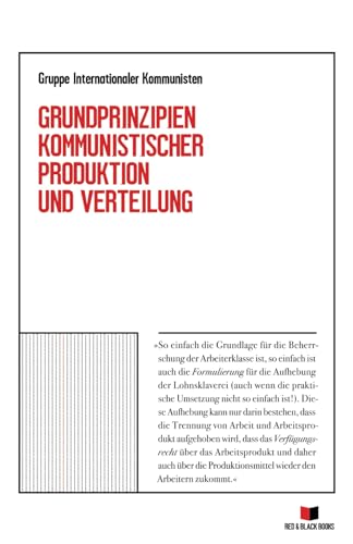 Grundprinzipien kommunistischer Produktion und Verteilung von Red & Black Books