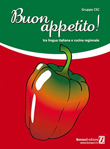 Buon appetito ! (L' italiano per stranieri) von BONACCI ITALIANO