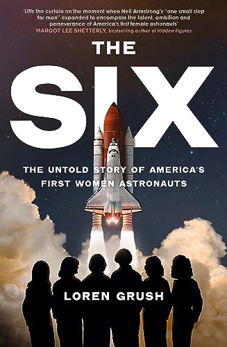 The Six: The Untold Story of America's First Women in Space von Little, Brown Book Group
