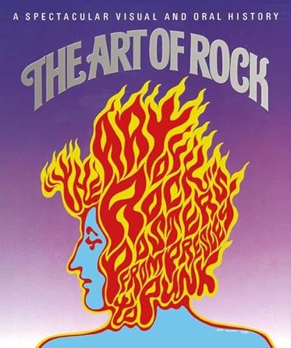 The Art of Rock: Posters from Presley to Punk: A Spectacular Visual and Oral History. Autorisierte amerikanische Originalausgabe. von Edition Olms