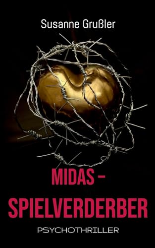 Midas Spielverderber (Augsburg-Krimis Susanne Grußler) von BoD – Books on Demand
