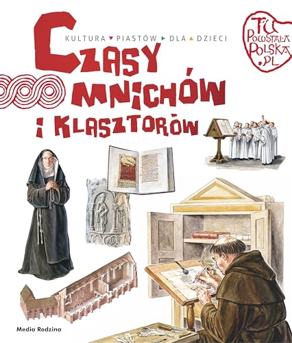 Tu powstała Polska. Czasy mnichów i klasztorów von Media Rodzina