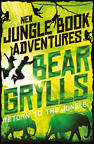 Return to the Jungle (The Jungle Book: New Adventures, 5)