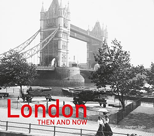 London Then and Now®: Revised Second Edition von Pavilion Books Group Ltd.