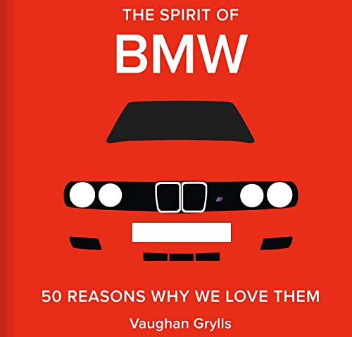 The Spirit of BMW: 50 Reasons Why We Love Them von Abrams & Chronicle Books