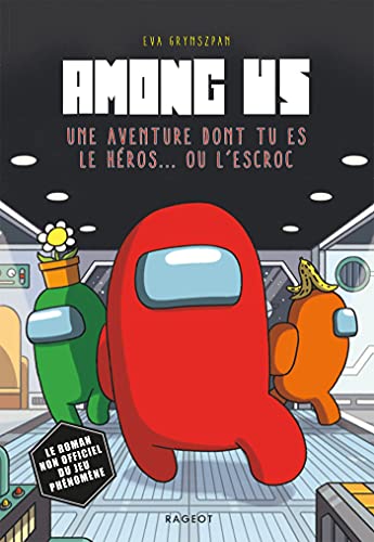 Among Us: Une aventure dont tu es le héros... ou l'escroc von RAGEOT