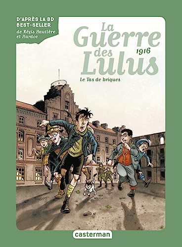 Roman La Guerre des Lulus: 1916, le Tas de briques (3)