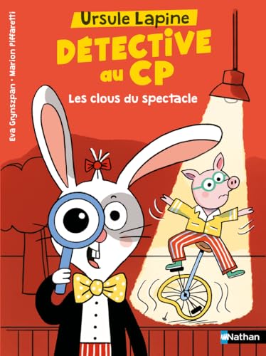 Ursule Lapine, détective au CP - Les clous du spectacle von NATHAN