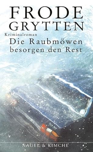 Die Raubmöwen besorgen den Rest: Kriminalroman von Verlag Nagel & Kimche AG