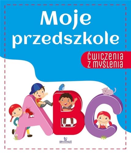 Ćwiczenia z myślenia Moje przedszkole Ćwiczenia z myślenia Moje przedszkole