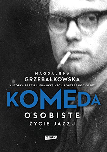 Komeda Osobiste zycie jazzu von Znak